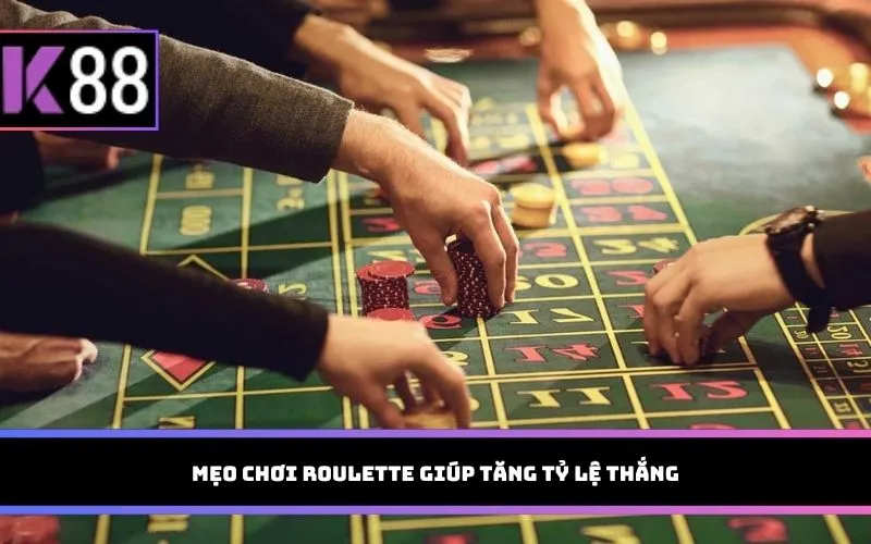 Mẹo chơi Roulette giúp tăng tỷ lệ thắng