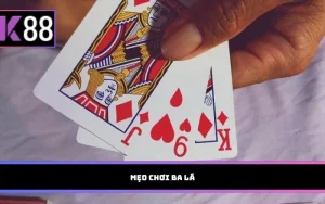 mẹo chơi Ba lá