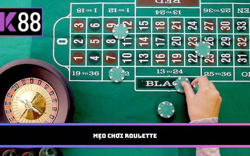 mẹo chơi Roulette