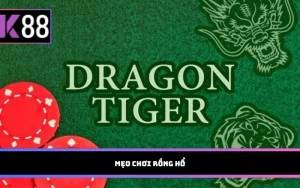 mẹo chơi Rồng Hổ